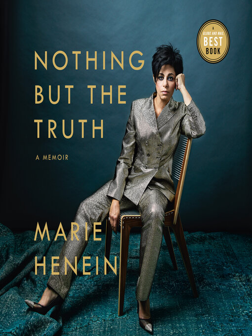 Title details for Nothing But the Truth by Marie Henein - Available